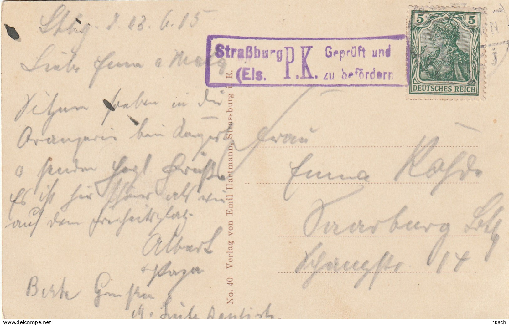 4935 4 Postkarte 13-06-1915. Stempel Violet: Strassburg (Els> P.K. Geprüft Und Zu Beförderen - Guerre 1914-18