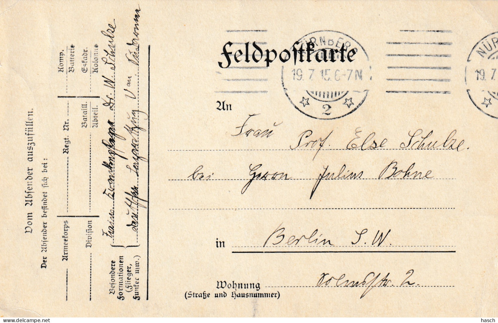 4935 11 Feldpostkarte 19-07-1915 Nürnberg 2- Berlin. Absender Dr Schulze, Krankenpfleger Lazarettzug Vau - War 1914-18