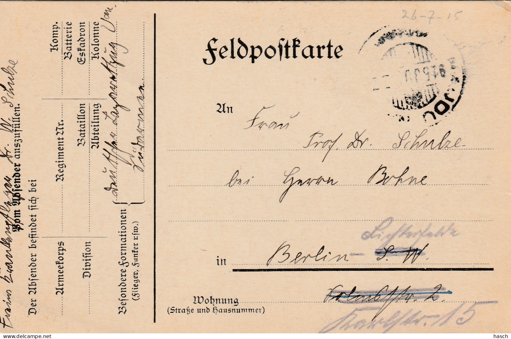 4935 14 Feldpostkarte 26-07-1915 Nach Berlin. Absender Dr Schulze, Krankenpfleger Lazarettzug Vau Südarmee - War 1914-18