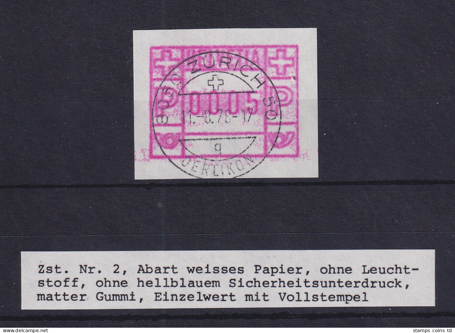 Schweiz 1978 FRAMA-ATM Mi-Nr. 2 Abart WEISSES PAPIER Wert 0005 Mit Voll-O Zürich - Automatic Stamps