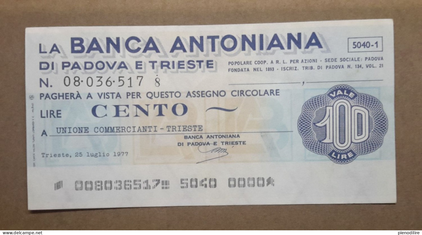 BANCA ANTONIANA DI PADOVA E TRIESTE, 100 Lire 25.07.1977 UNIONE COMMERCIANTI TRIESTE. CIRCOLATA (A1.76) - [10] Assegni E Miniassegni