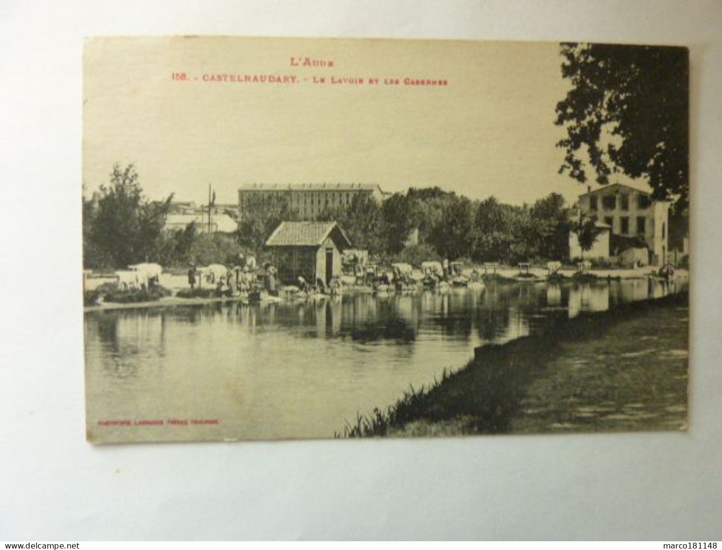 CASTELNAUDARY - Le Lavoir Et Les Casernes - Castelnaudary