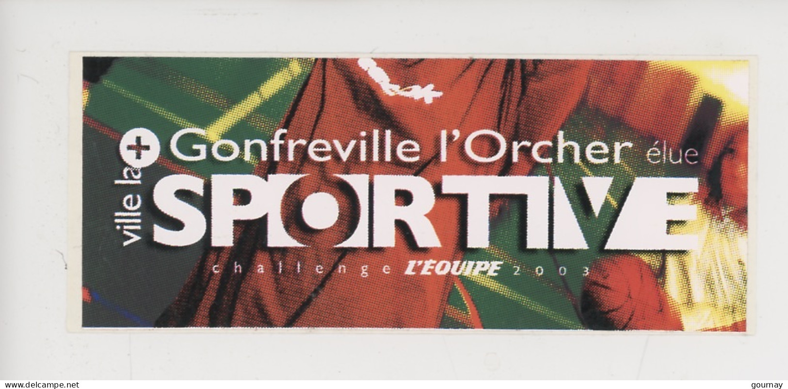 Gonfreville L'Orcher 2003 Autocollant - Ville élue "La Plus Sportive" Challente L'Equipe 15X6 - Andere & Zonder Classificatie