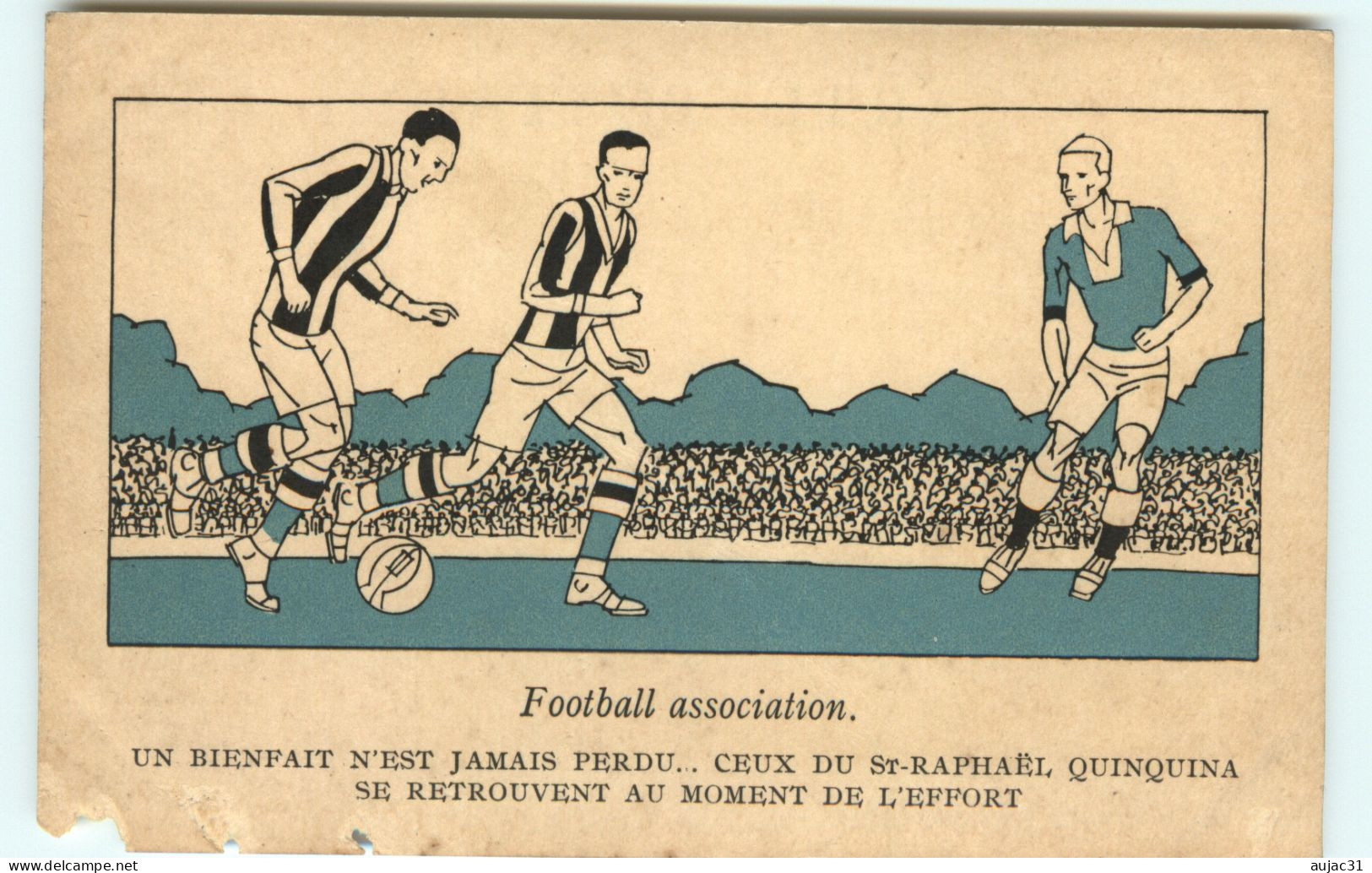 Sports - Football Association - Publicités - Publicité Saint Raphaël Quinquina - Jeux Olympiques 1924 - état - Football