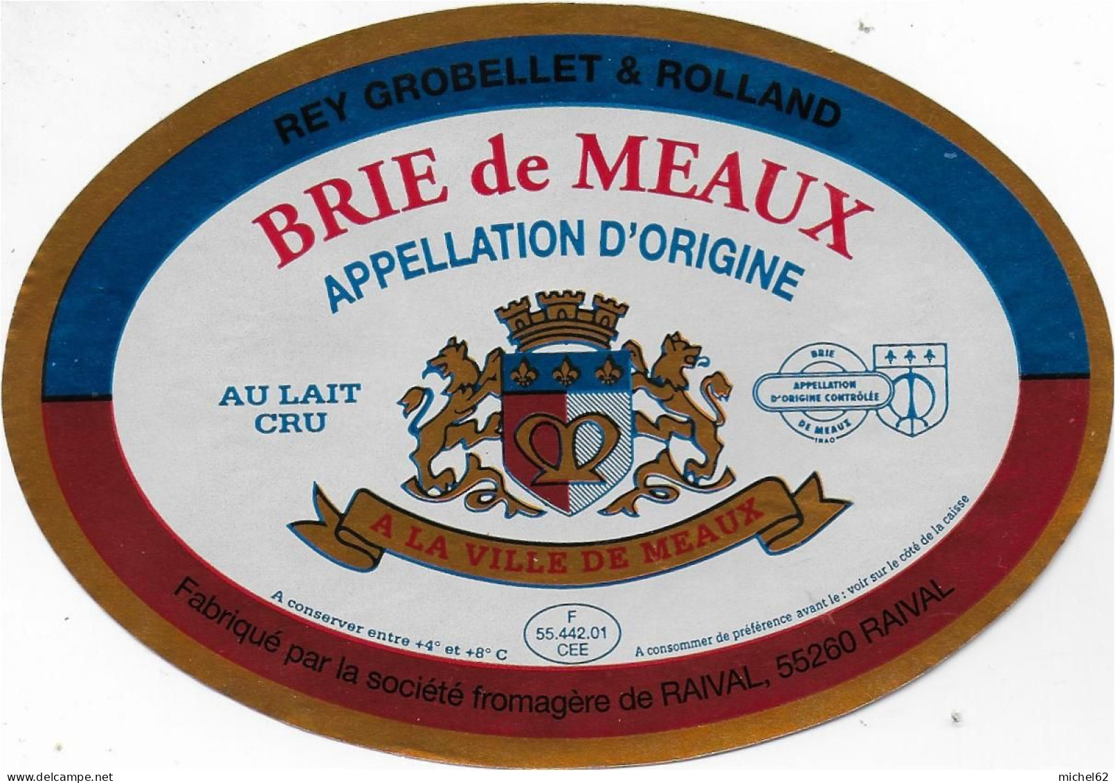 ETIQUETTE  DE  FROMAGE  NEUVE  BRIE DE MEAUX  RAIVAL MEUSE - Cheese