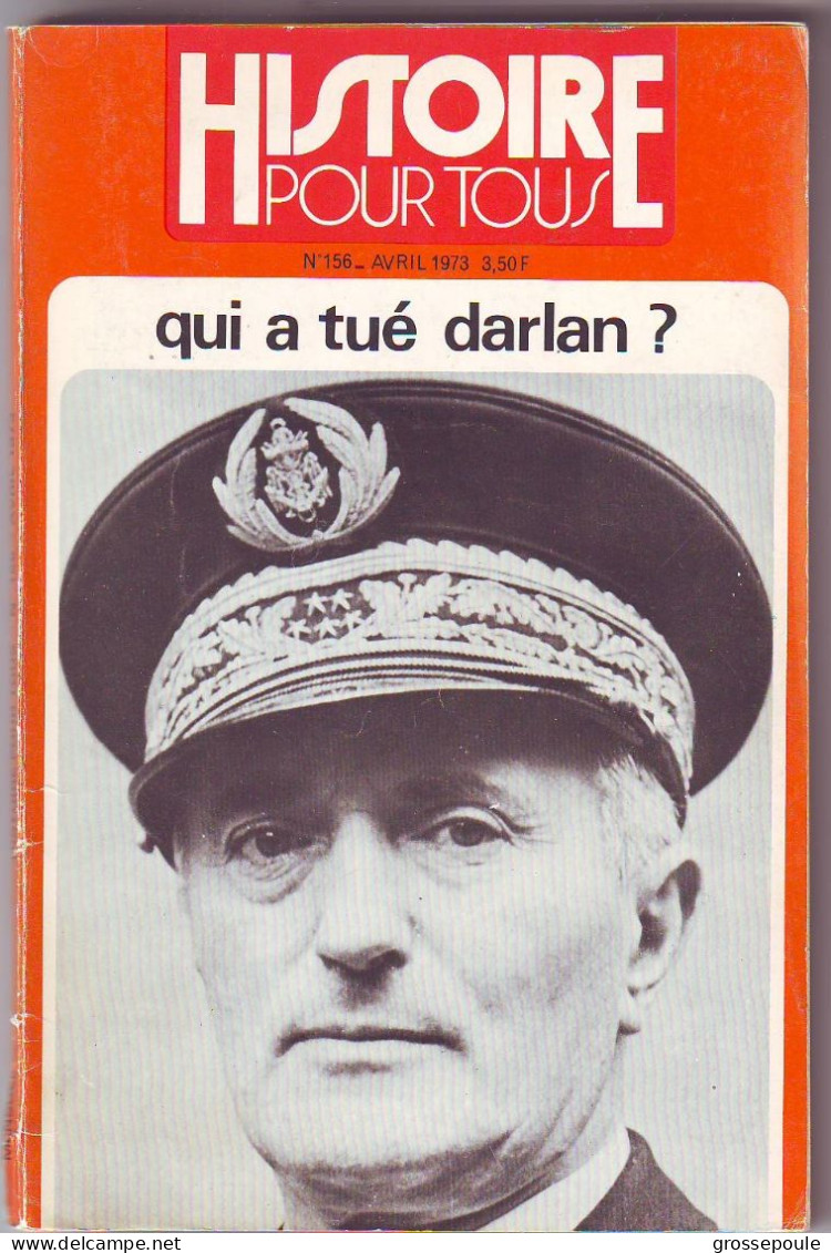 HISTOIRE POUR TOUS N° 156 Juillet 1973 Amiral Darlan - Geschiedenis