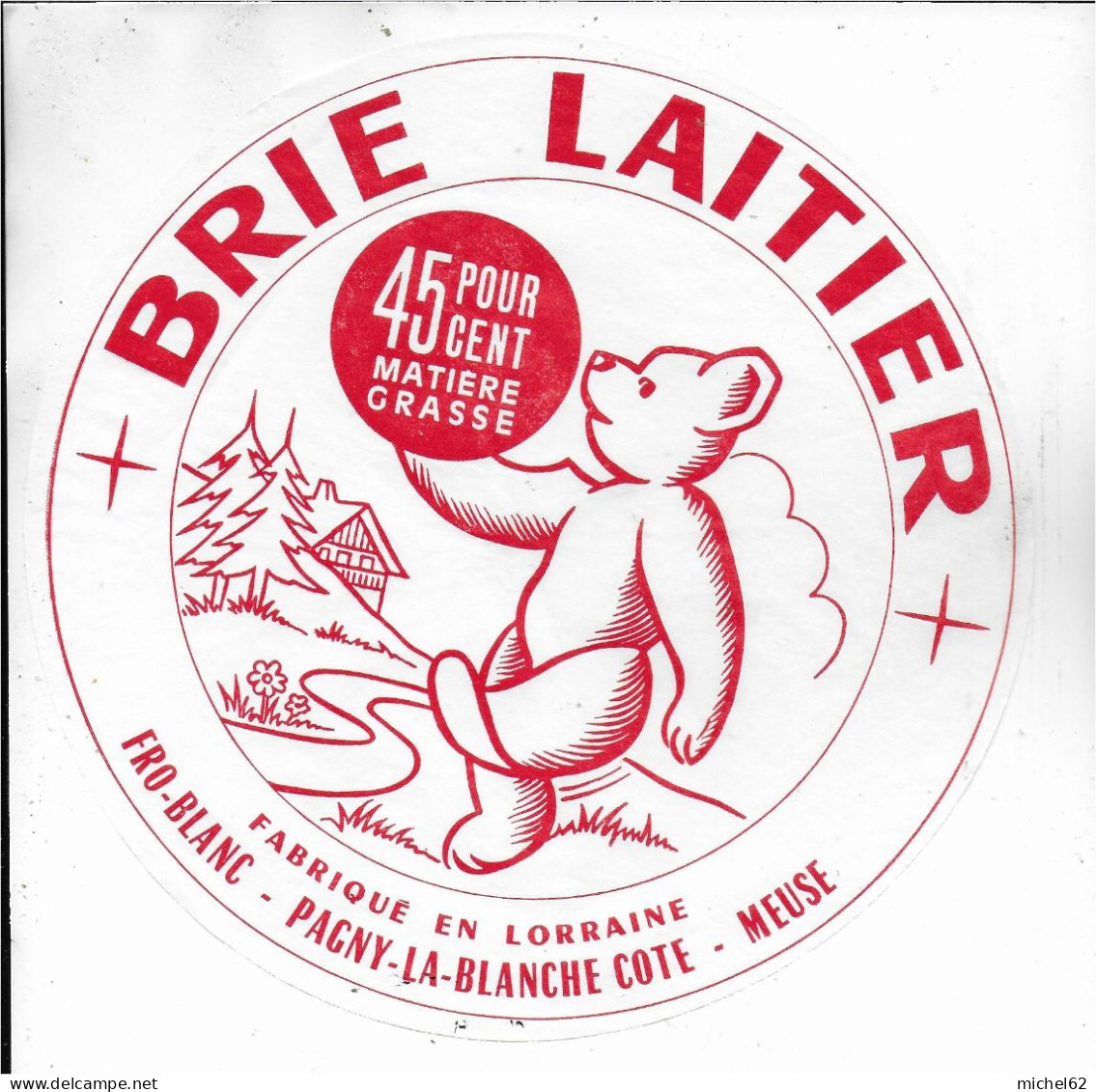 ETIQUETTE  DE  FROMAGE NEUVE BRIE LAITIER PAGNY LA BLANCHE COTE FRO BLANC - Cheese