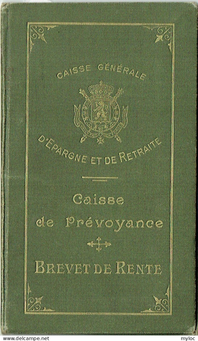 Caisse Générale D'Epargne Et De Retraite. Caisse De Prévoyance. Brevet De Rente. - Historische Dokumente