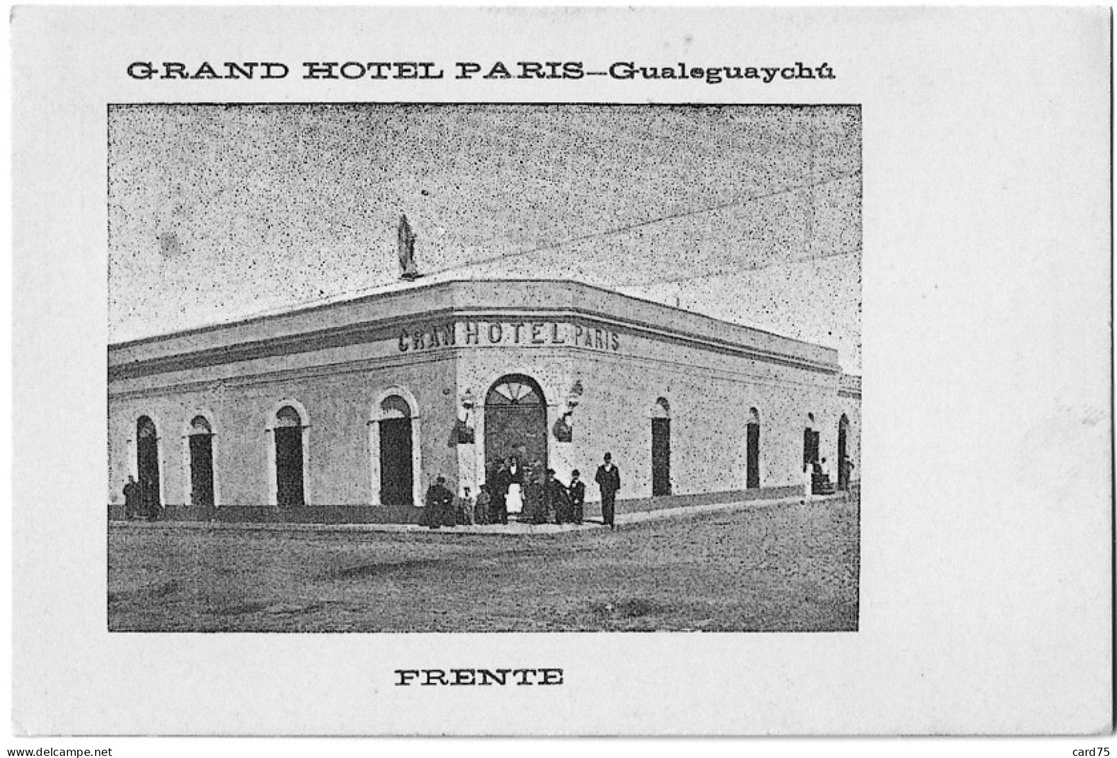 Gualeguaychu - Grand Hotel Paris - Frente - Argentine