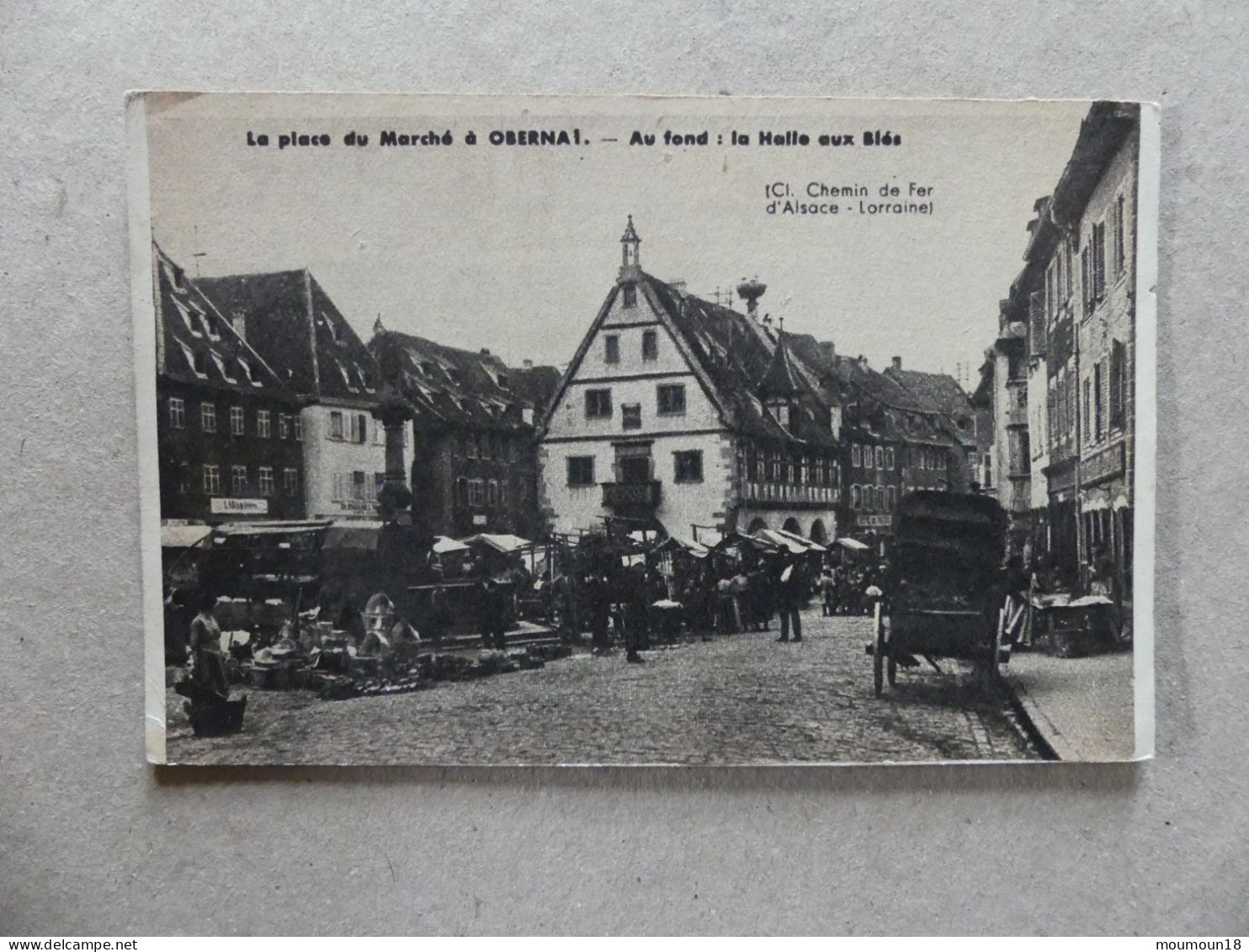 La Place Du Marché à Obernai Au Fond La Halle Aux Blès Chemin De Fer D'Alsace-Lorraine - Obernai