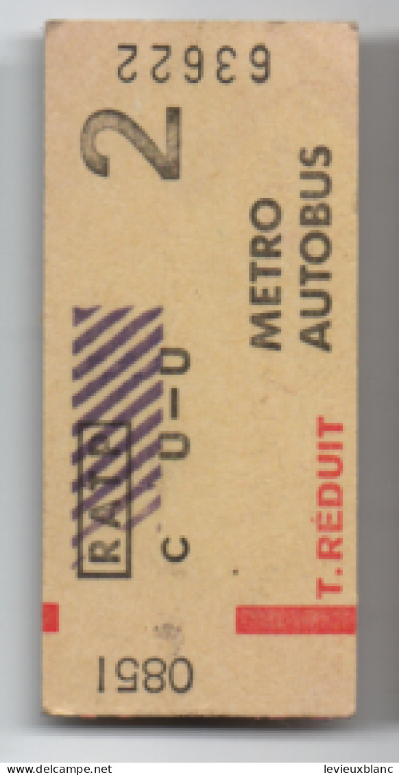 Ticket Ancien RATP/Metro-Autobus/ 2éme/Tarif Réduit/ Vers 1990-2000 ?     TCK254 - Chemin De Fer