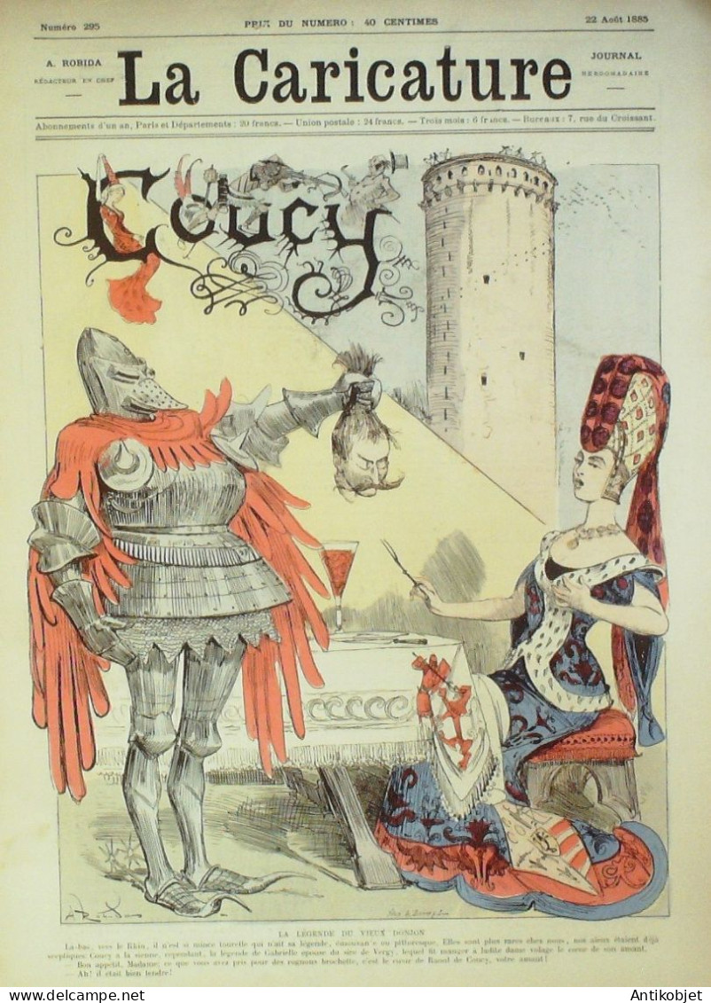 La Caricature 1885 N°295 Château De Coucy Robida Berret Vengeance Faria - Revistas - Antes 1900