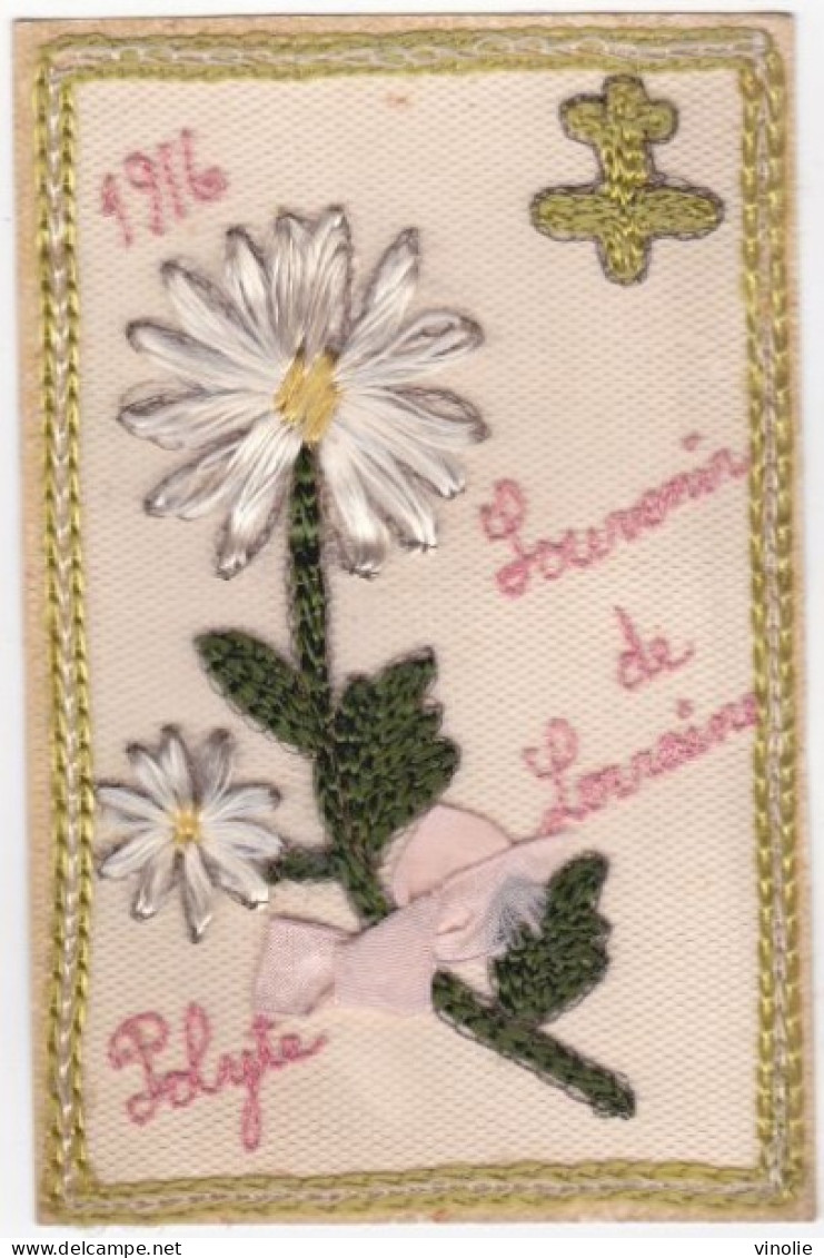 24-5308 : CARTE BRODEE  SUR FRANCHISE MILITAIRE  SERVICE DES TROUPES EN CAMPAGNE.  SOUVENIR DE LORRAINE 1916. POLYTE - Brodées