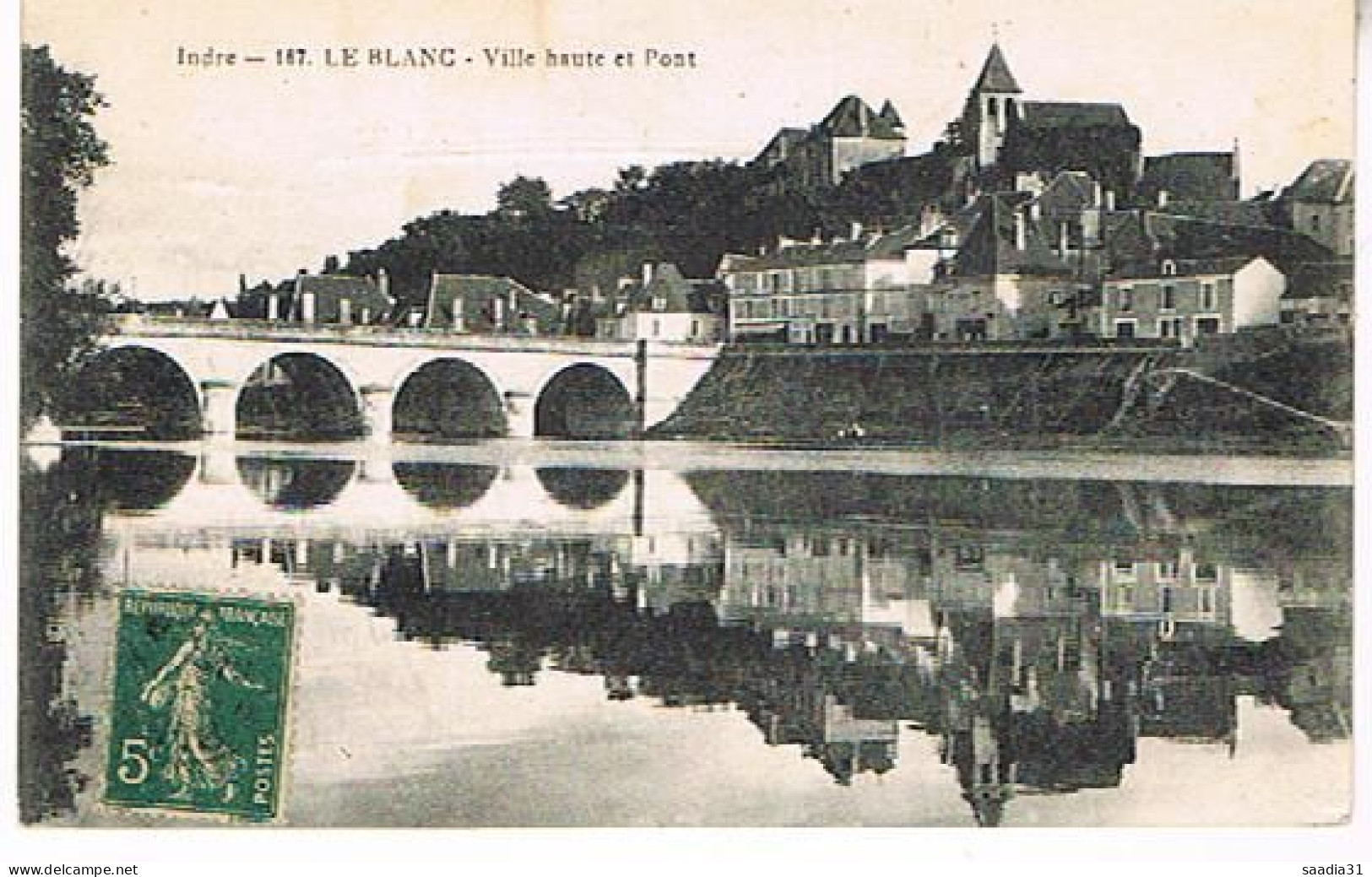 36  LE BLANC VILLE HAUTE ET PONT  1920 - Le Blanc