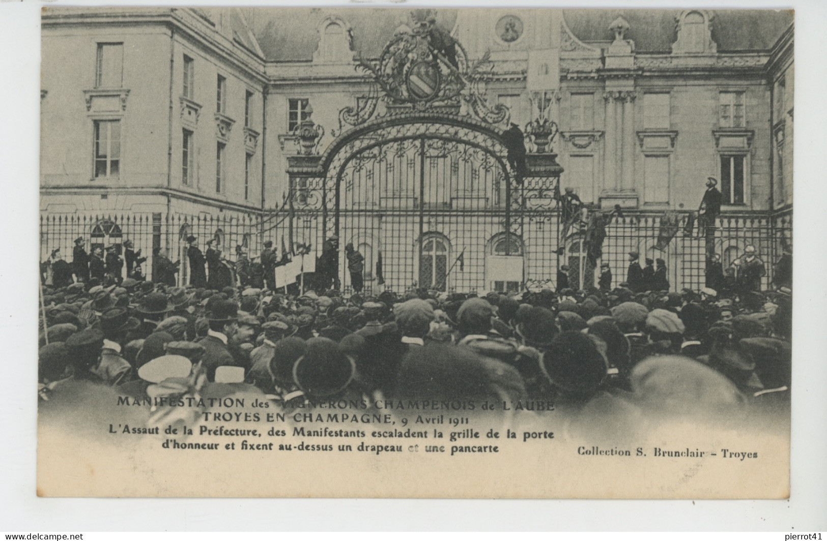 MANIFESTATION DES VIGNERONS CHAMPENOIS DE L'AUBE - TROYES - 9 Avril 1911 - L'Assaut De La Préfecture - Troyes