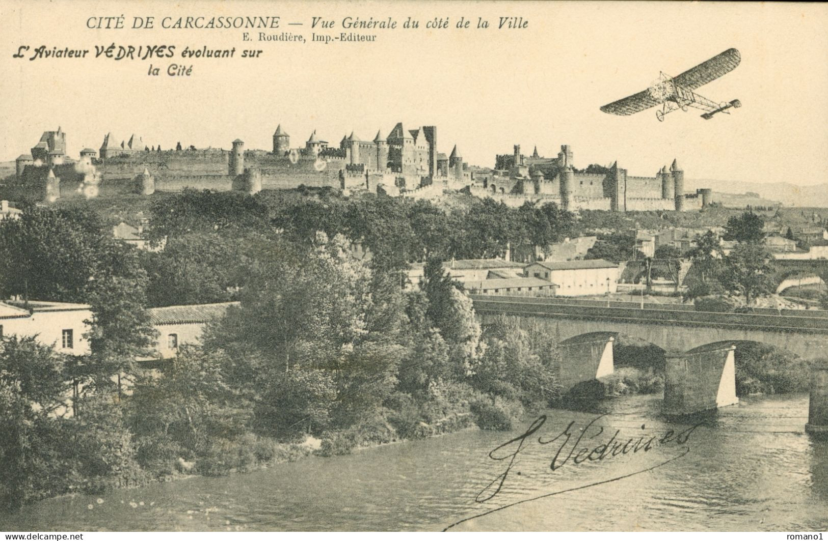 11)  CARCASSONNE  - Vue Générale Du Côté De La Ville - L' Aviateur Védrines évoluant Sur La Cité ( Signé De L'aviateur ) - Carcassonne