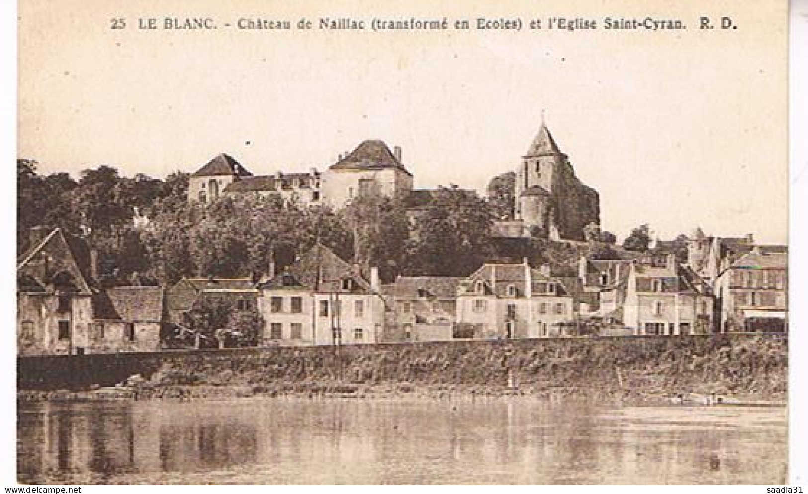 36  LE BLANC CHATEAU DE NAILLAC TRANSFORME EN ECOLE ET EGLISE SAINT CYRAN - Le Blanc