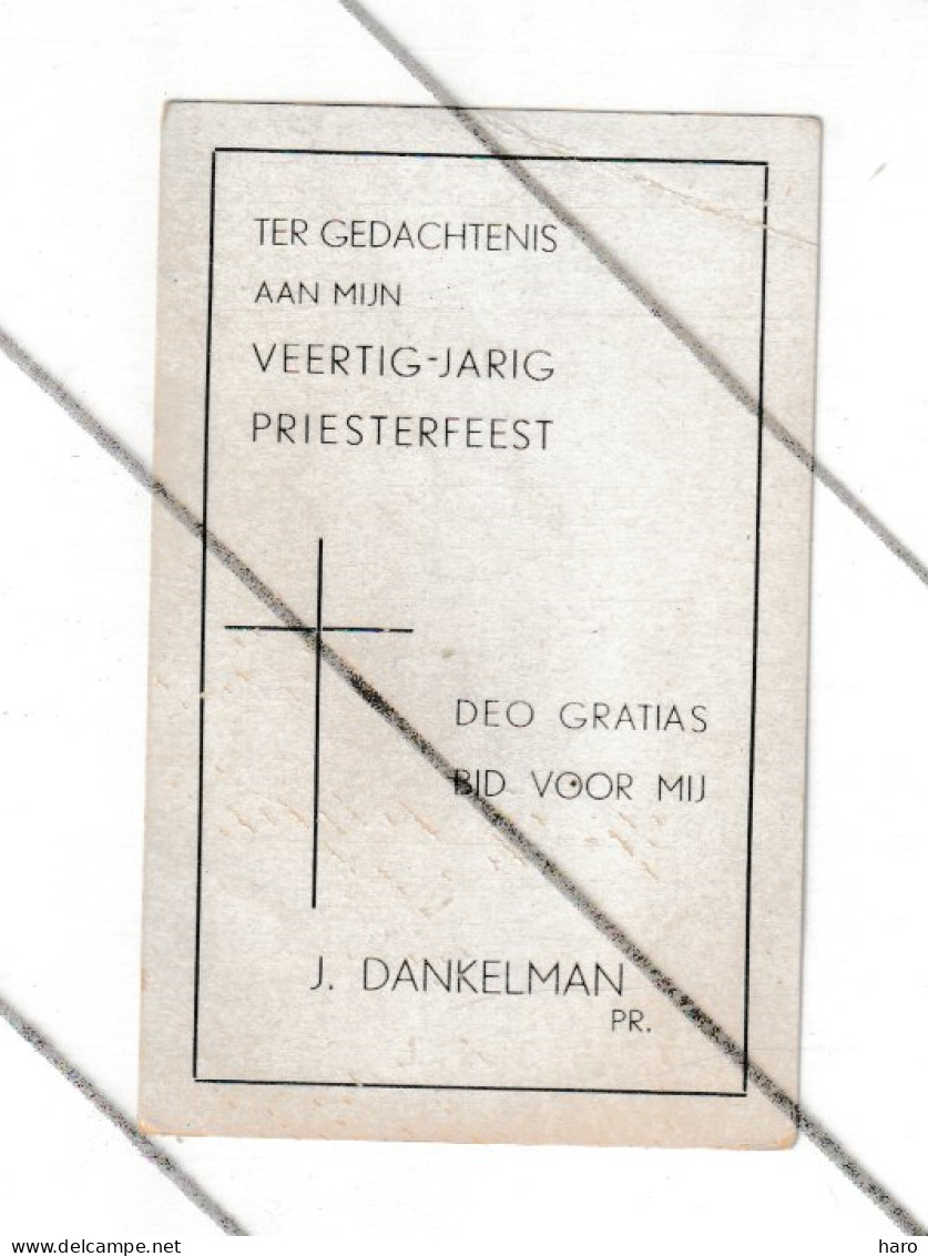 Souvenir / Ter Gedachtenis - 40e  Priesterfeest / Anniversaire De Prêtre - J. DANKELMAN 1897 / 1937 Gent/Gand ??  (B374) - Altri & Non Classificati