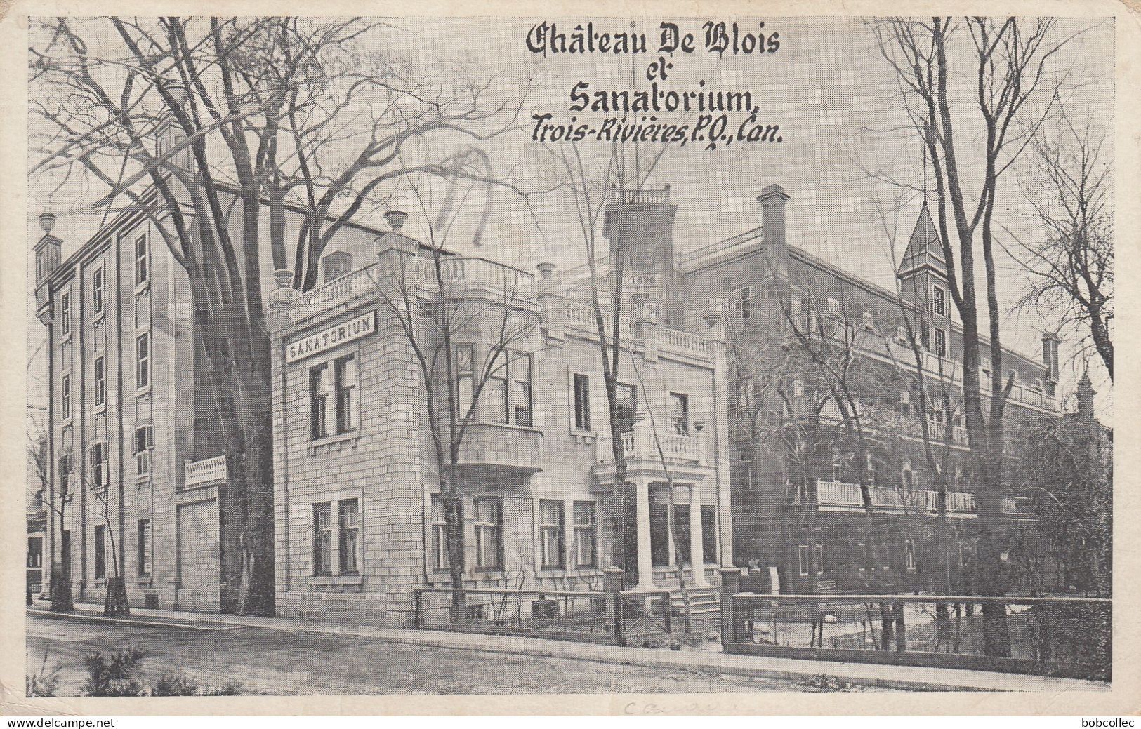 TROIS-RIVIERES (Québec): Château De Blois Et Sanatorium - Trois-Rivières