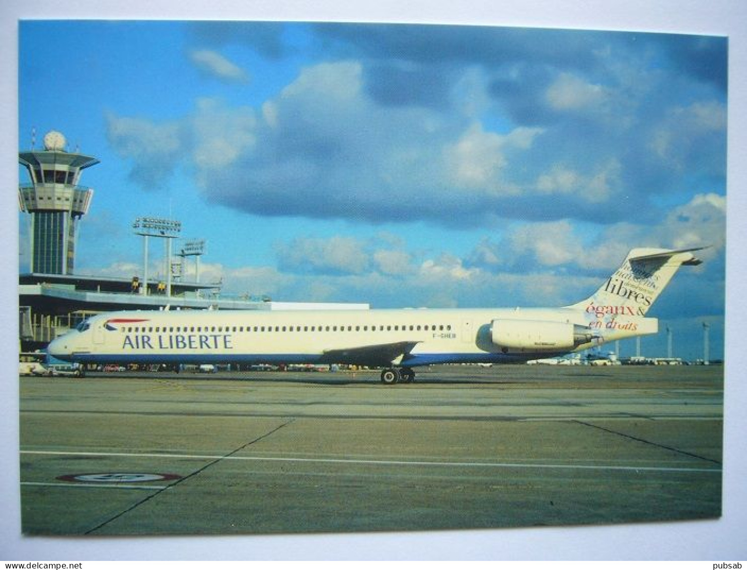 Avion / Airplane / AIR LIB - AIR LIBERTE / MD 83 / Registered As F-GHEB - 1946-....: Era Moderna