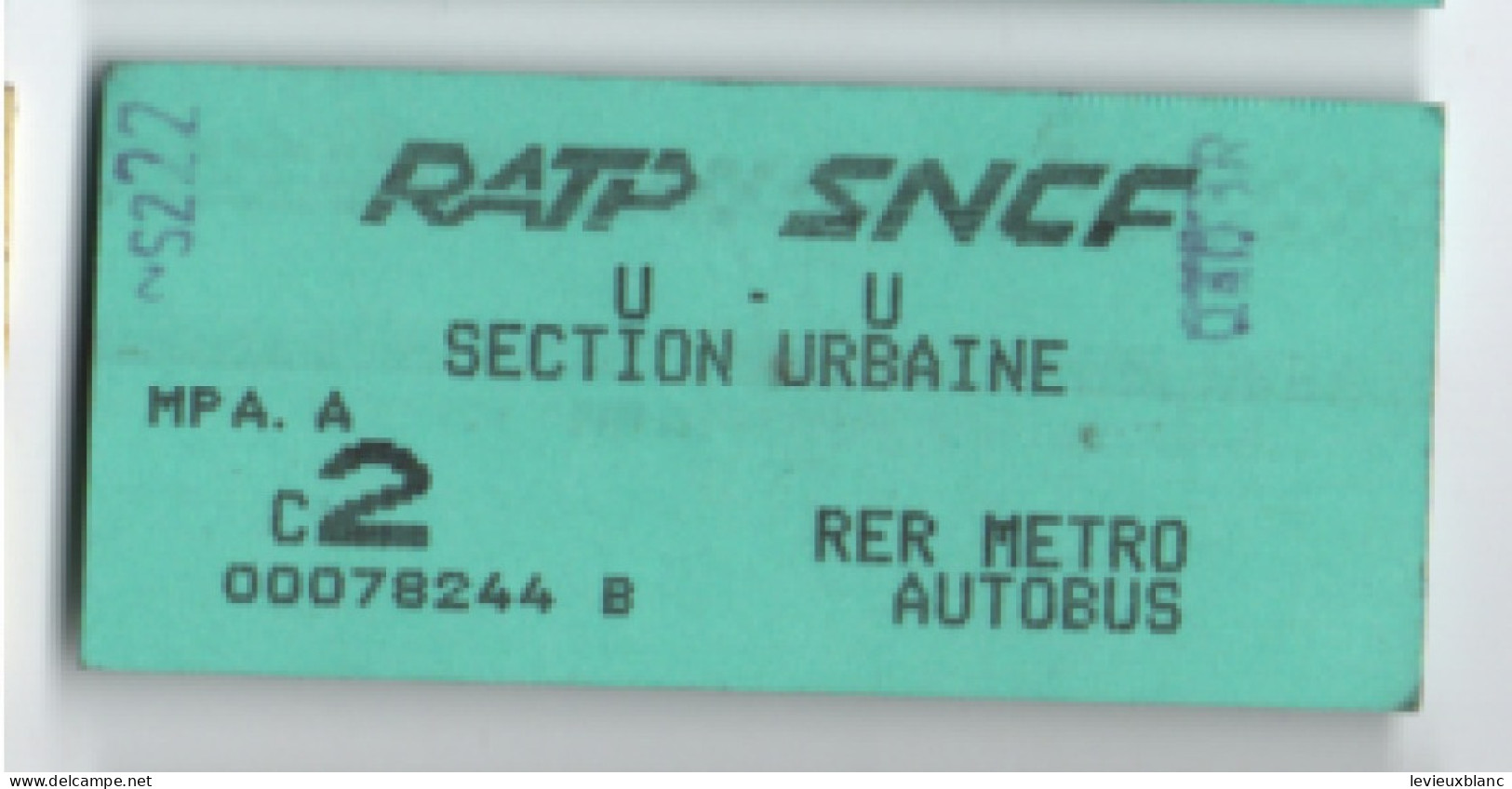 Ticket Ancien RATP SNCF/Section Urbaine / 2éme/RER Métro Autobus/ Vers 1990    TCK258 - Railway