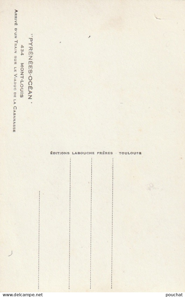HO 16 - (66) MONT LOUIS - ARRIVEE D'UN TRAIN SUR LE VIADUC DE LA CABANASSE -  2 SCANS  - Autres & Non Classés