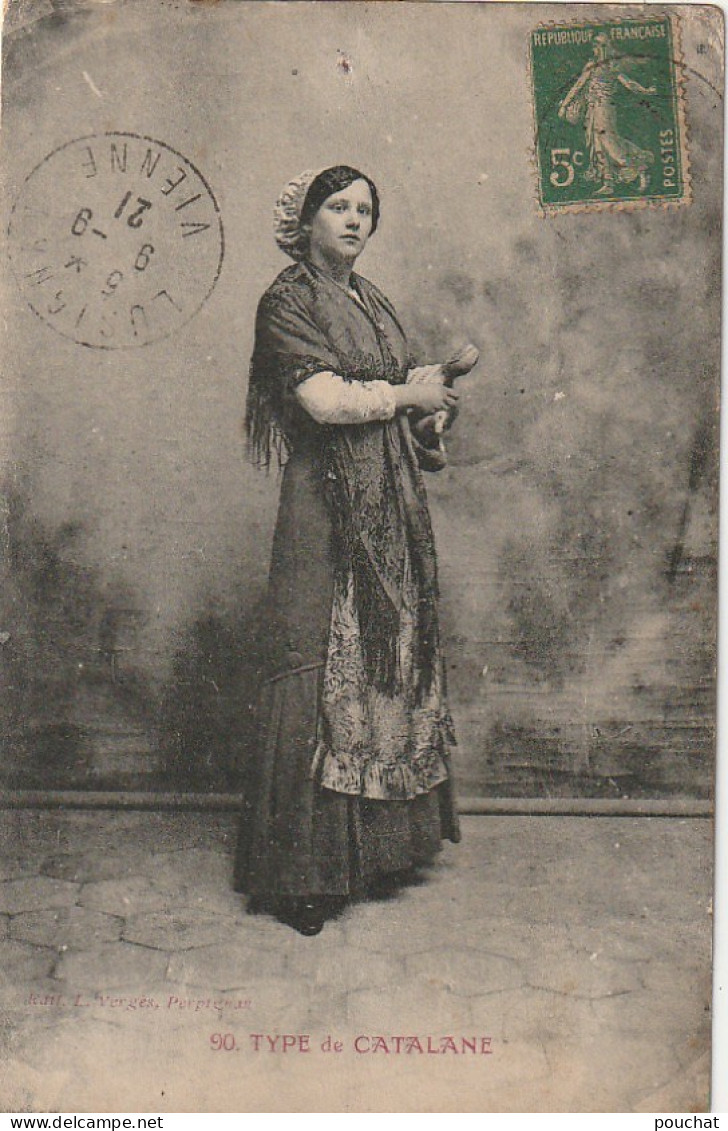 HO 21 -  TYPE DE CATALANE - JEUNE FEMME AVEC BONNET DE DENTELLE , CHALE  - 2 SCANS - Bekende Personen