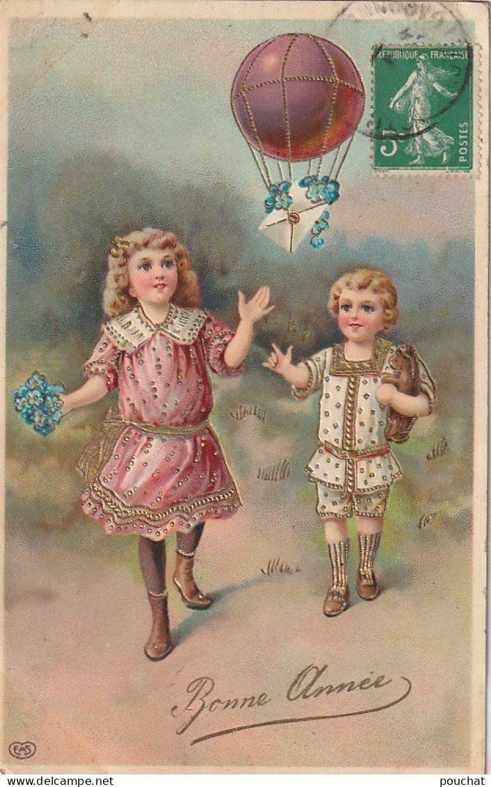 HO 22 - CARTE  FANTAISIE " BONNE  ANNEE  " -  ENFANTS AVEC COSTUMES REHAUSSES D'OR  ET MONTGOLFIERE- 2 SCANS  - New Year