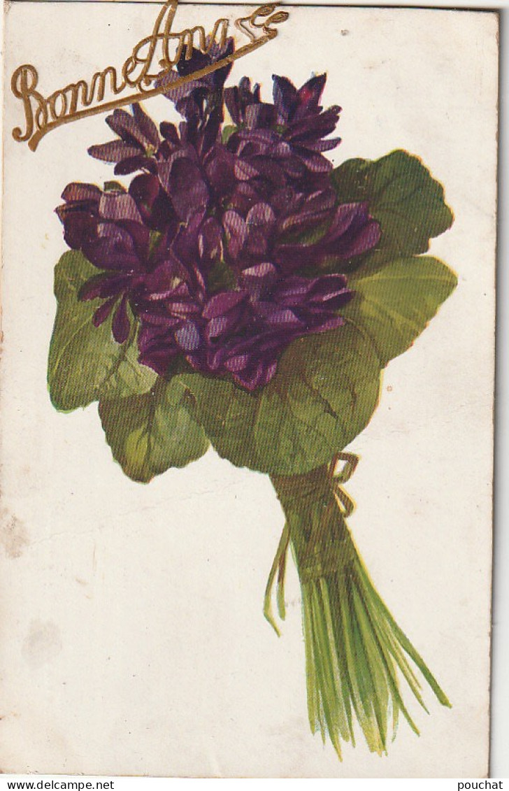 HO 23 - CARTE FANTAISIE  " BONNE ANNEE " -  BOUQUET DE VIOLETTES - 2 SCANS - New Year