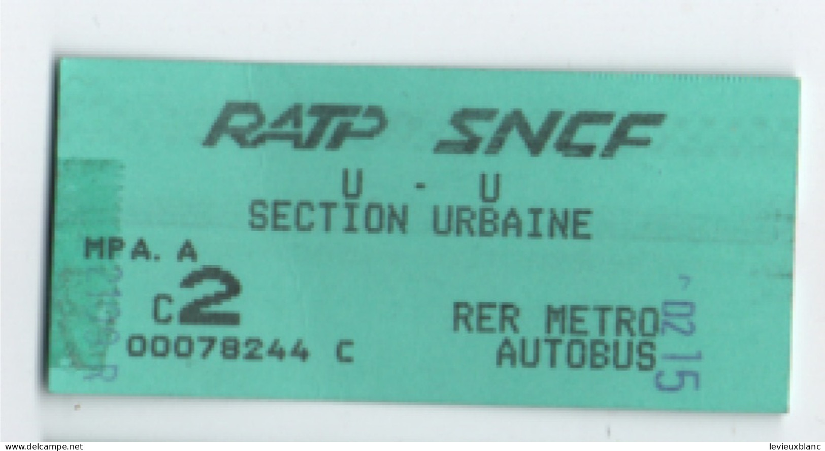 Ticket Ancien RATP SNCF/Section Urbaine / 2éme/RER Métro Autobus/ Vers 1990    TCK259 - Spoorweg