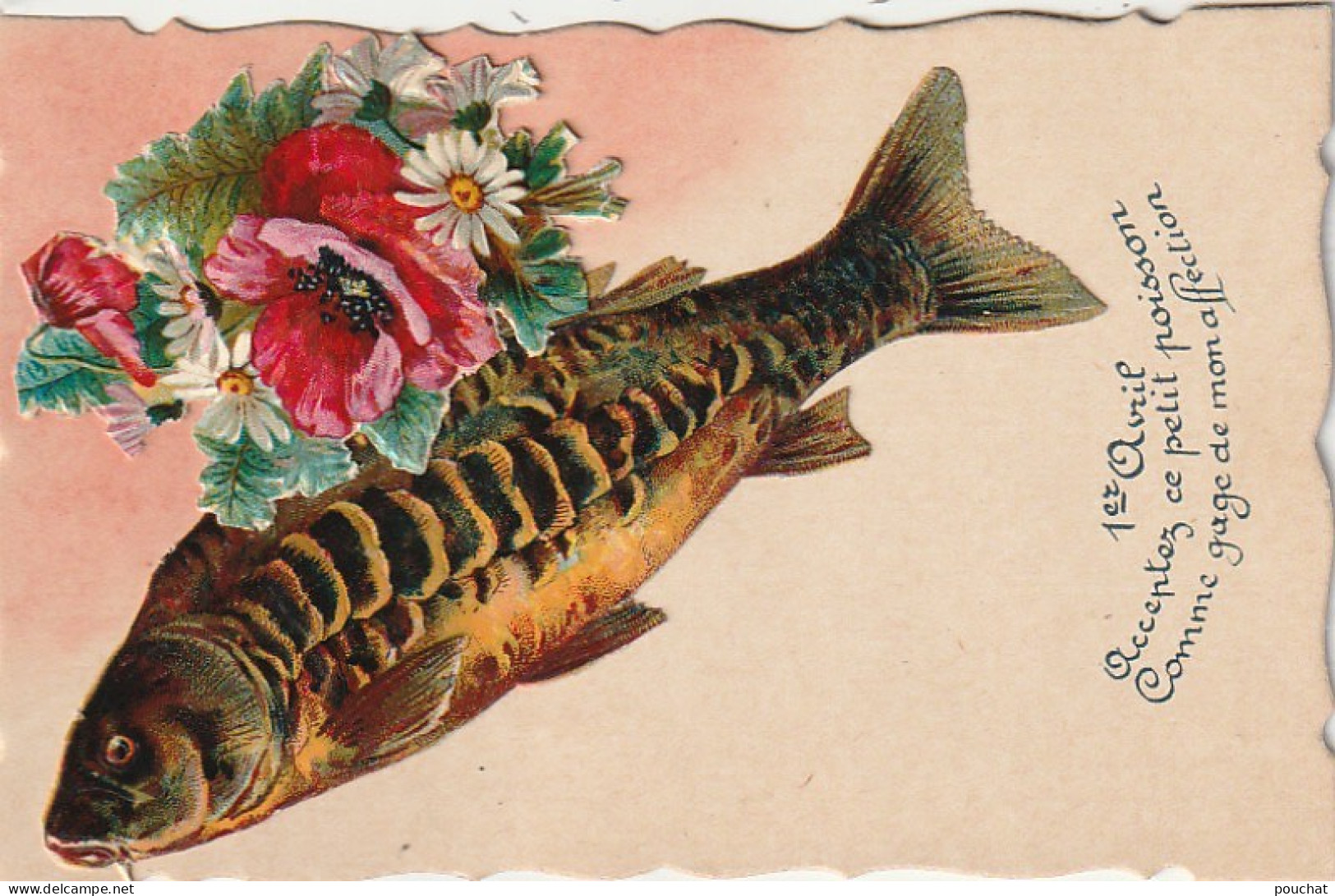 HO 24 - CARTE  FANTAISIE " ACCEPTEZ CE PETIT POISSON "- AJOUT DE CHROMOS : POISSON ET BOUQUET DE FLEURS  - 2 SCANS - 1° Aprile (pesce Di Aprile)