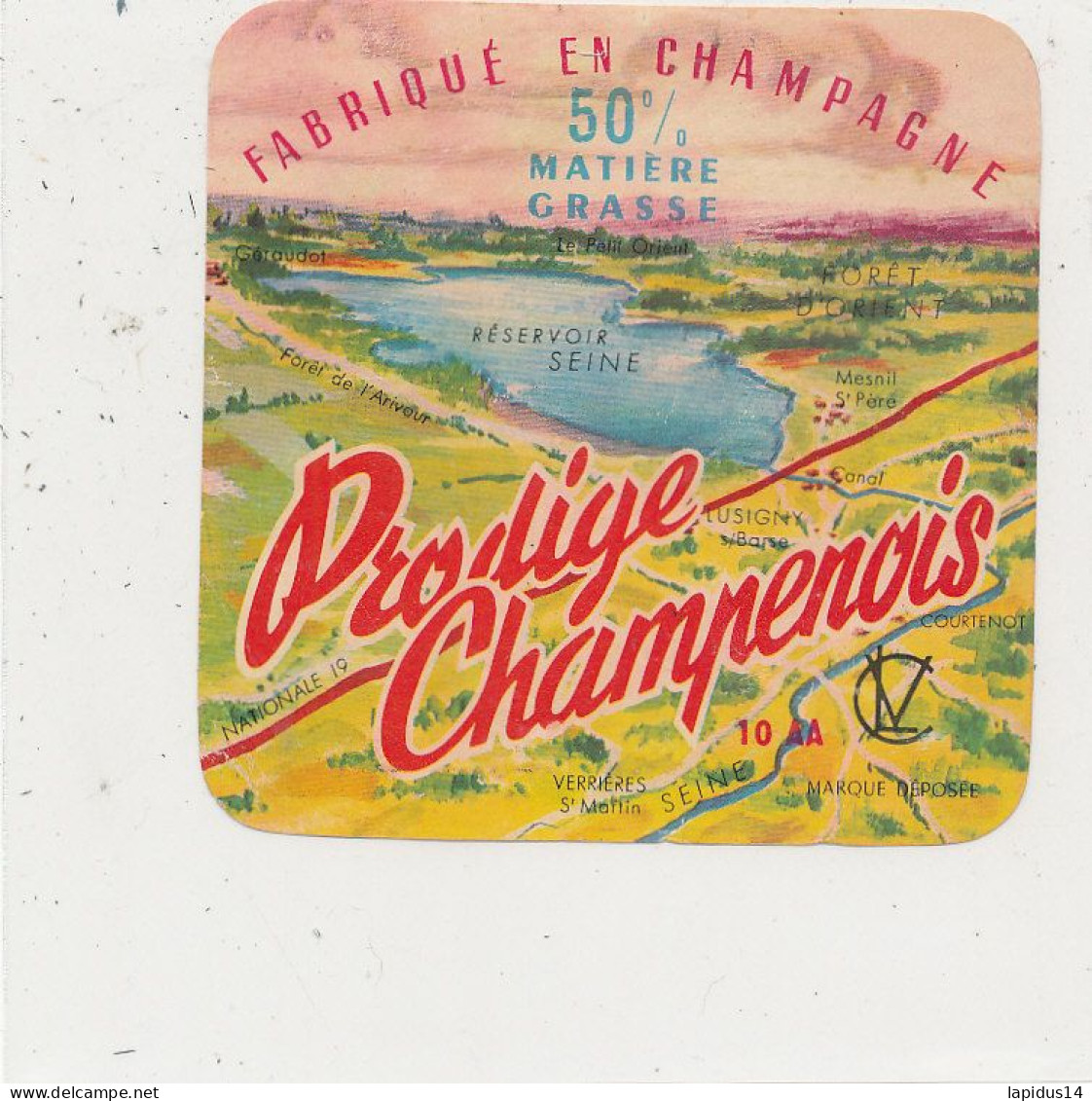 G G 334 /  ETIQUETTE DE FROMAGE  -PRODIGE CHAMPENOIS  FABRIQUE EN CHAMPAGNE  10 A A - Fromage