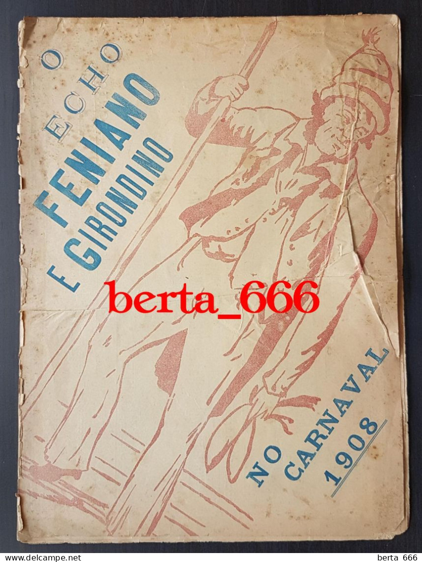 Livro Histórico * Brochura O Eco Feniano E Girondino No Carnaval De 1908 * Porto - Documentos Históricos