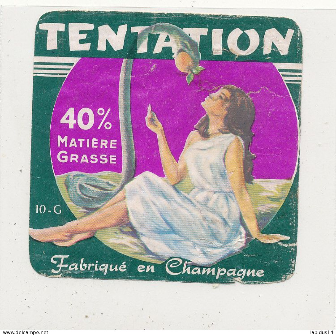 G G 335 /  ETIQUETTE DE FROMAGE  -TENTATION  FABRIQUE EN CHAMPAGNE  10 G - Kaas