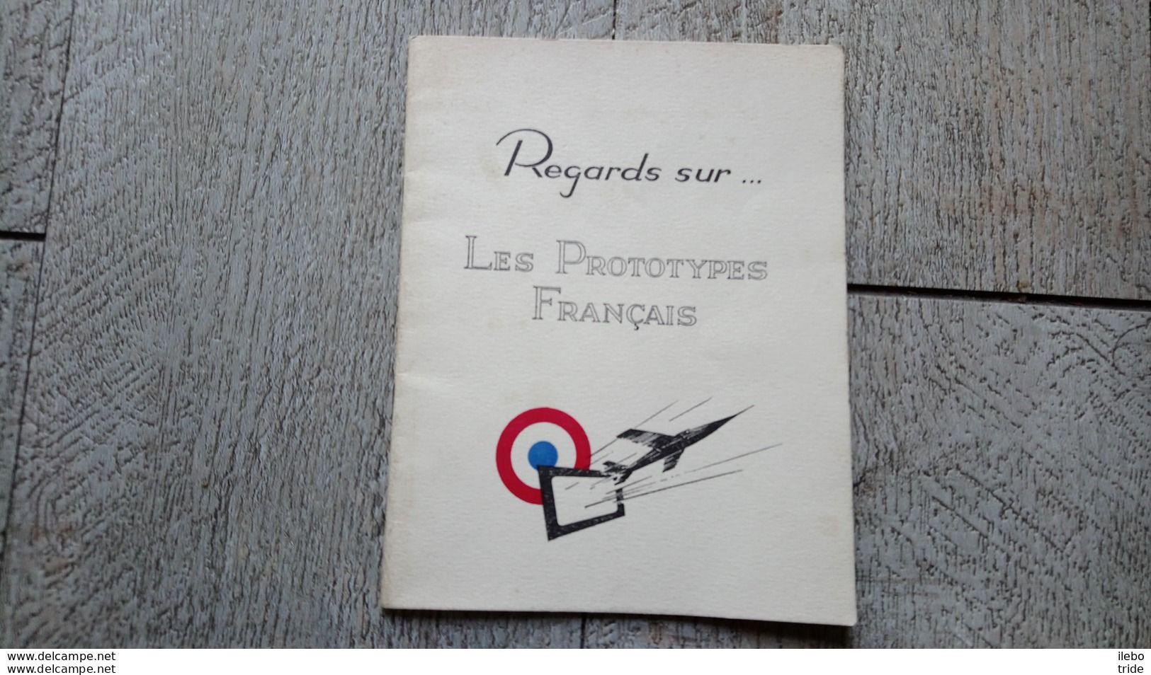 Brochure Regards Sur Les Prototypes Français L'union Syndicale Des Industries Aéronautiques Aviation - Luftfahrt