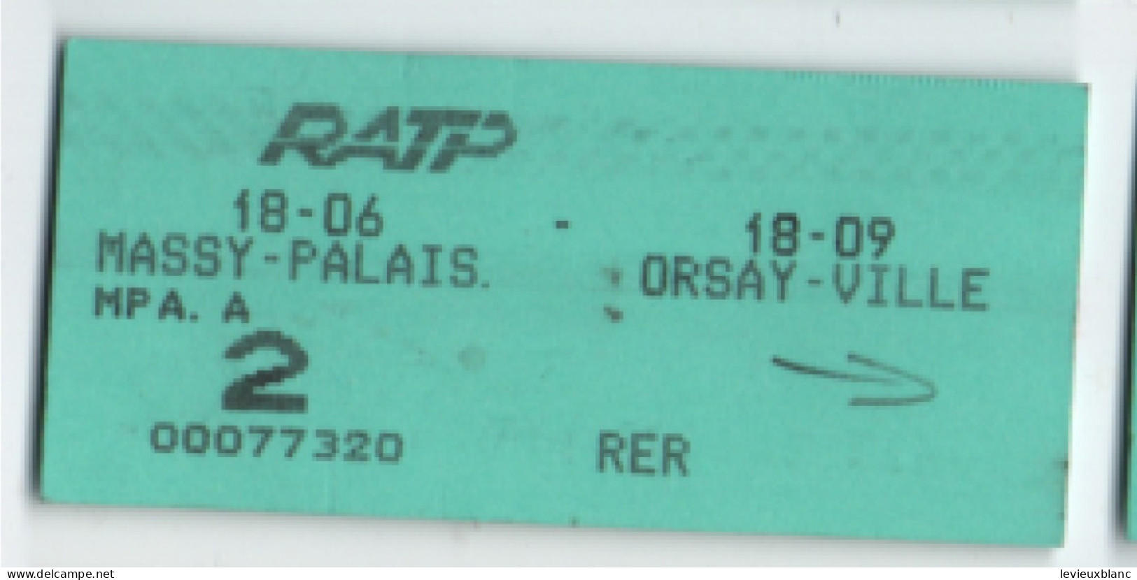 Ticket Ancien RATP /Massy Palaiseau -Orsay Ville / 2éme/RER MP A A/ Vers 1990    TCK260 - Chemin De Fer