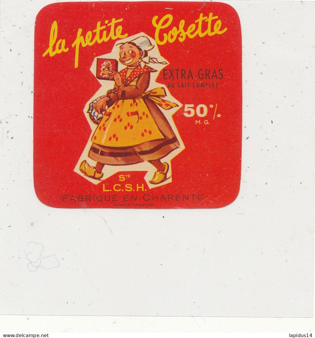 G G 336 /  ETIQUETTE DE FROMAGE  -LA PETITE  COSETTE   FABRIQUE EN CHAMPAGNE  L.C.S0H. - Fromage