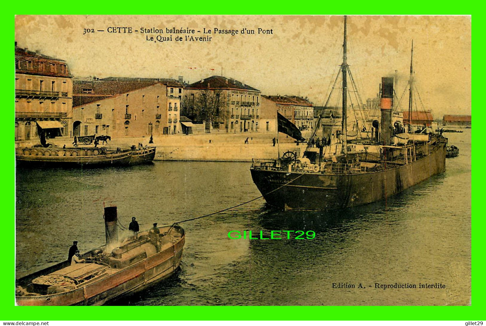 SHIP, BATEAUX - CETTE(34) STATION BALNÉAIRE - LE PASSAGE D'UN PONT - LE QUAI DE L'AVENIR - EDITION A -  CIRCULÉE - - Cargos