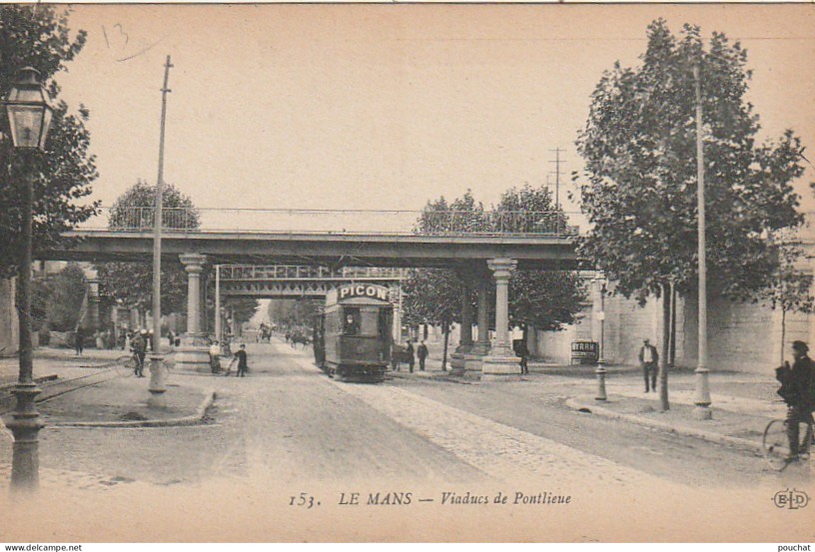 IN 15 - (72)  LE MANS  -  VIADUCS DE PONTLIEUE  -  TRAMWAY , PUBLICITE PICON - 2 SCANS  - Le Mans