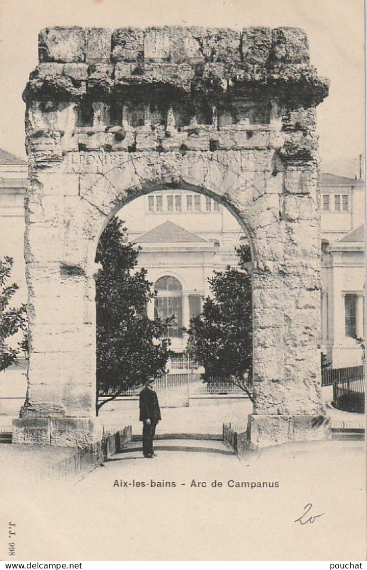 IN 18  - (73) AIX LES BAINS  - ARC DE CAMPANUS - 2 SCANS  - Aix Les Bains