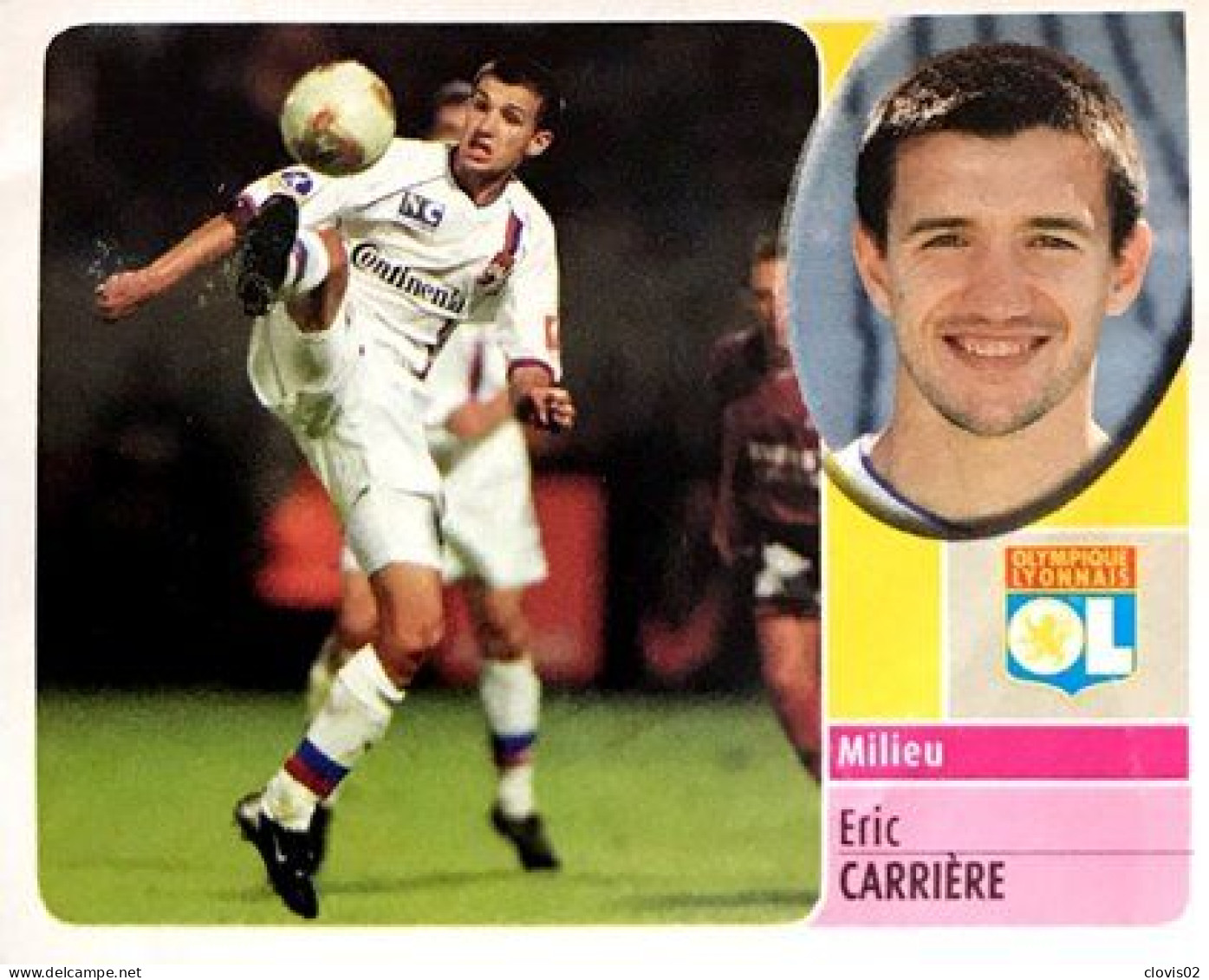 119 Eric Carrière  Olympique Lyonnais - Panini France Foot 2003 Sticker Vignette - Edizione Francese