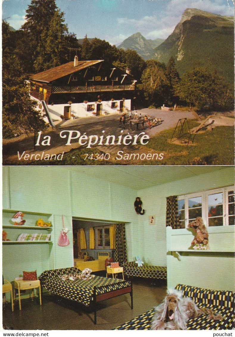 IN 22 - (74)  SAMOENS  -VERCLAND - " LA PEPINIERE "  MAISON D'ENFANTS  - CARTE COULEURS -   2 SCANS  - Samoëns