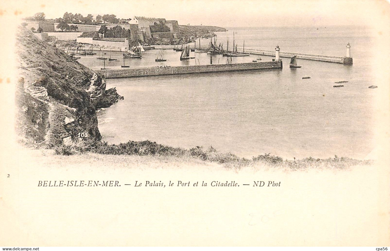 BELLE ISLE En Mer - Carte Précurseur - Cliché 1900 ND N°2 - LE PALAIS - Le Port Et La Citadelle - VENTE DIRECTE X - Belle Ile En Mer