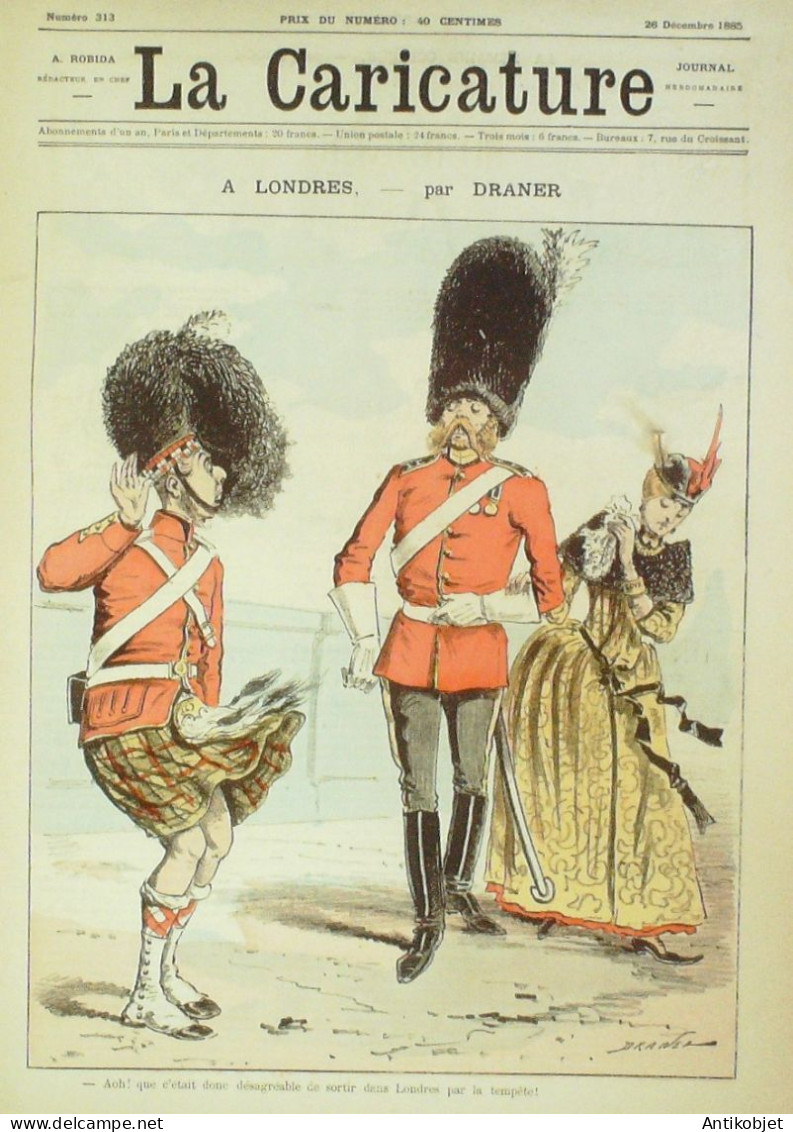 La Caricature 1885 N°313 Londres Draner Georgette Sardou Sorel Caran D'Ache Loys - Revistas - Antes 1900