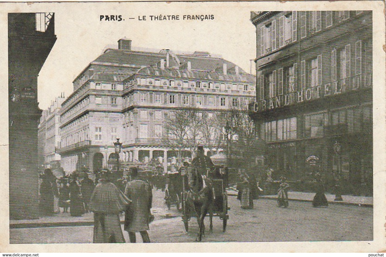 JA 4 -(75) PARIS - LE THEATRE FRANCAIS- GRAND HOTEL DU LOUVRE - FIACRE , COCHER  - 2 SCANS - Paris (01)