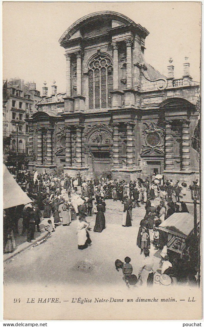 JA 9 -(76) LE HAVRE - L' EGLISE NOTRE DAME UN DIMANCHE MATIN - PAROISSIENS - 2 SCANS  - Churches & Cathedrals