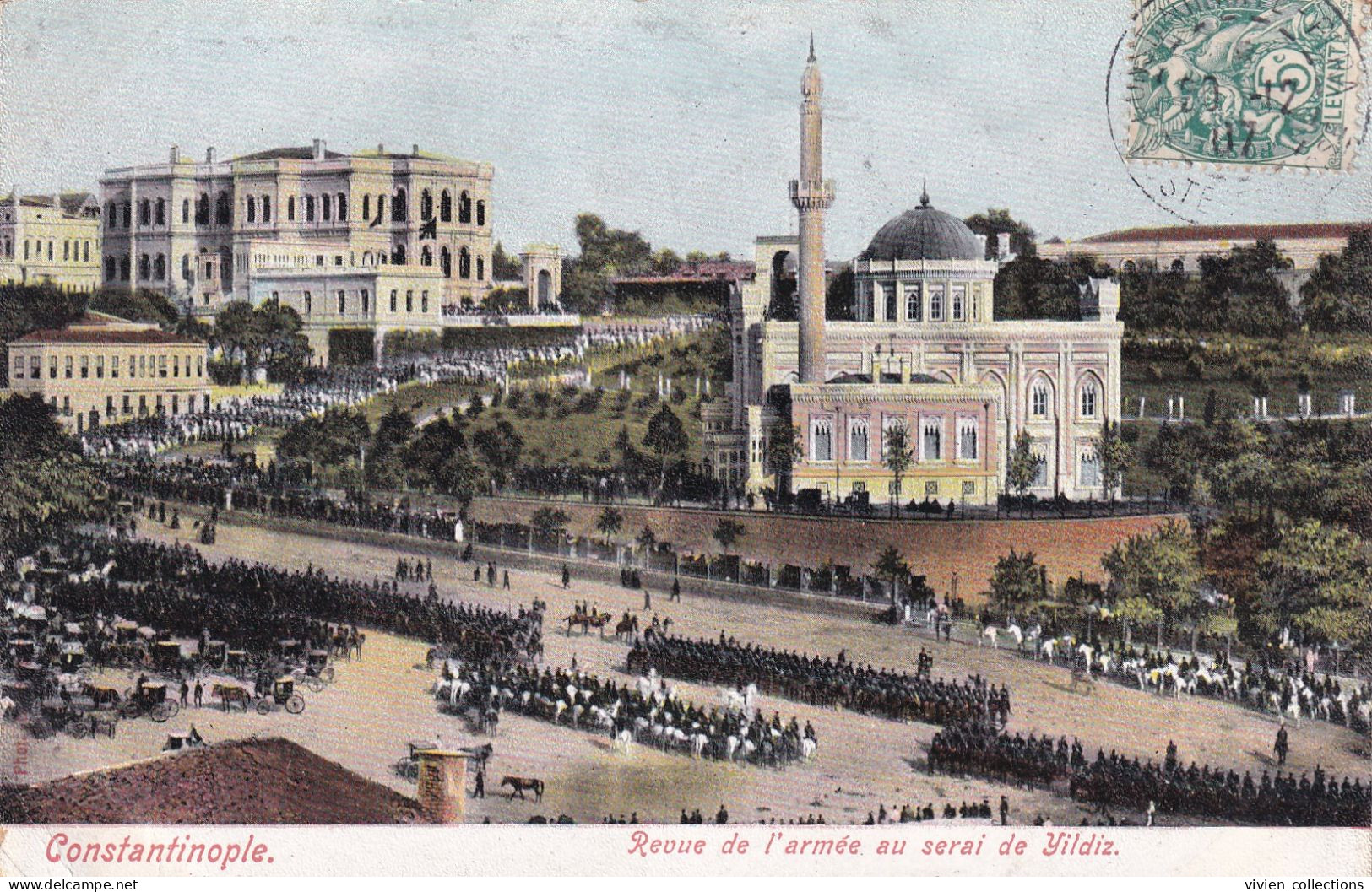 Turquie Constantinople Revue De L'armée Au Serai De Yildiz Circulée 1907 Cachet Constantinople Pera Poste Française - Turquie
