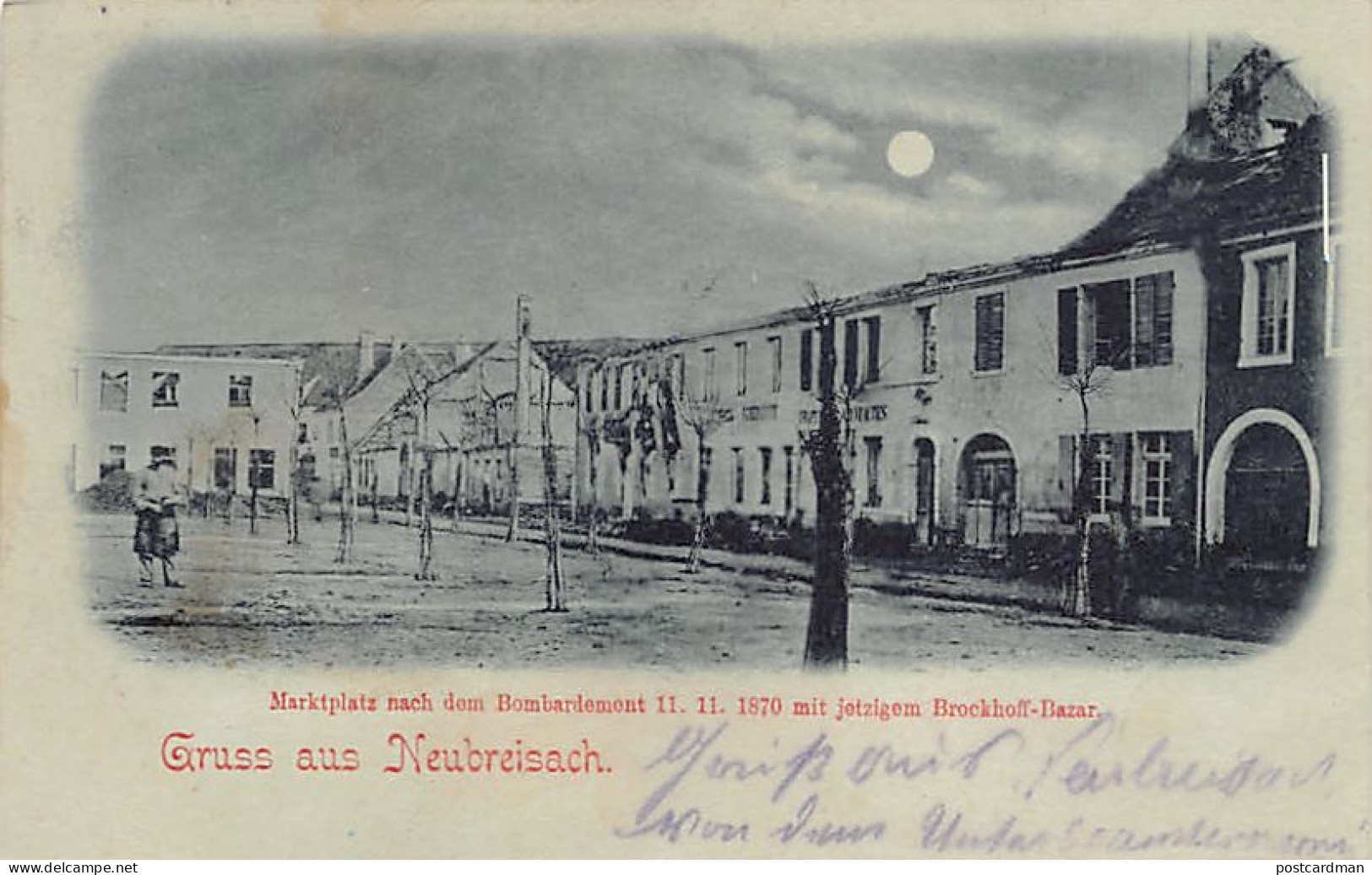 NEUF-BRISACH (68) Place Du Marché Après Le Bombardement Du 11.11.1870 Avec L'actuel Bazar Brockhoff Carte à La Lune - Neuf Brisach