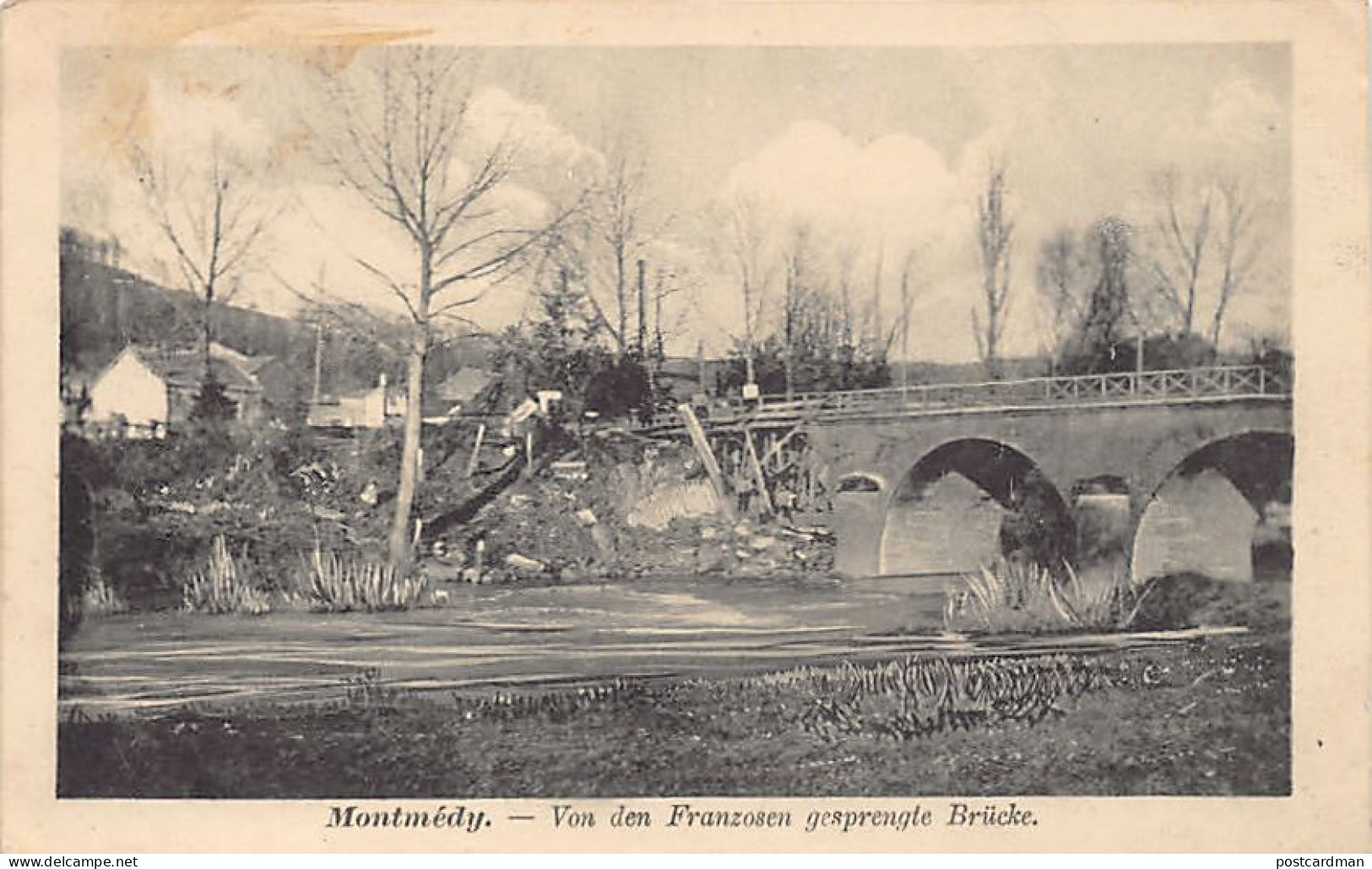 MONTMEDY (55) 1915 Pont Dynamité Par Les Français Von Den Franzosen Gesprengte Brücke - Montmedy