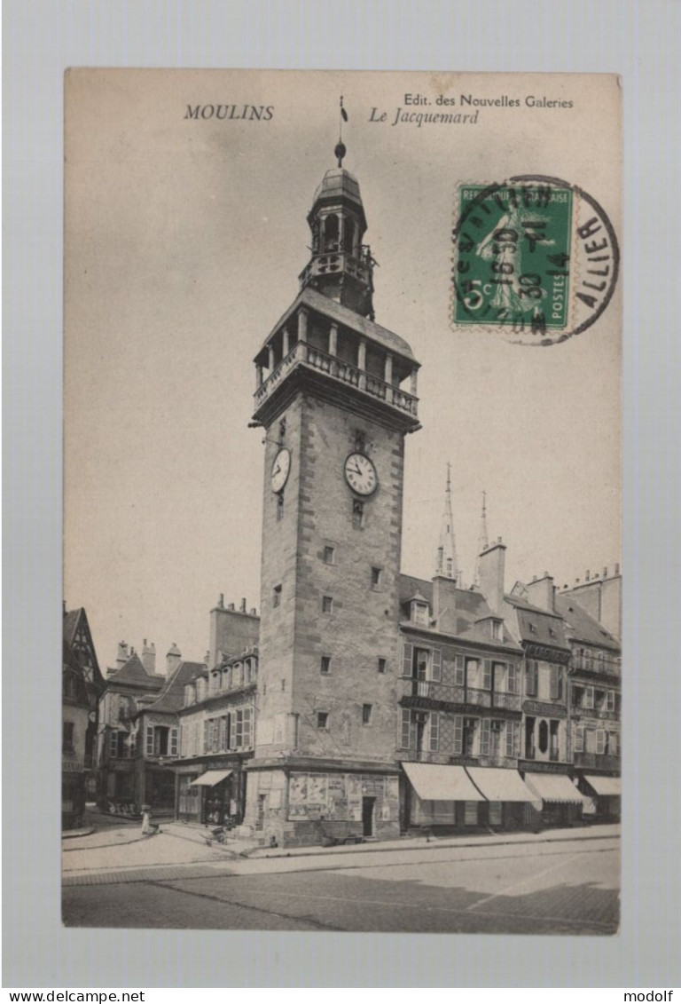 CPA - 03 - Moulins - Le Jacquemart - Circulée En 1914 - Moulins